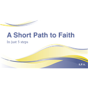 A Short Path to Faith