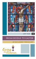 From Exodus to Easter: My Daily Journey Through Lent (English- Pack of 10) Year B