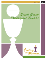 Living the Eucharist Small Group Participant Booklet (English Pack of 10) Year C