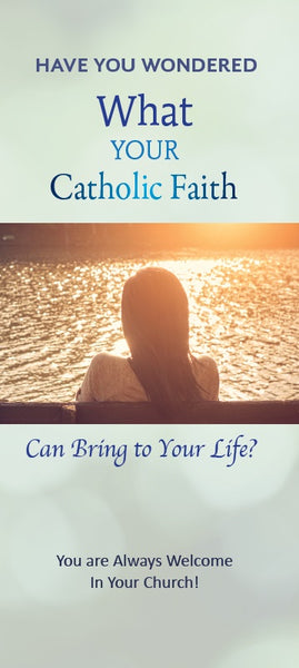 What Your Catholic Faith Can Bring To Your Life