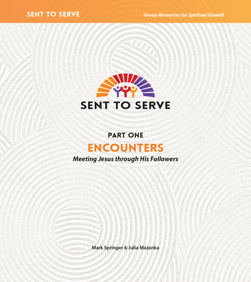 Sent to Serve: Encounters